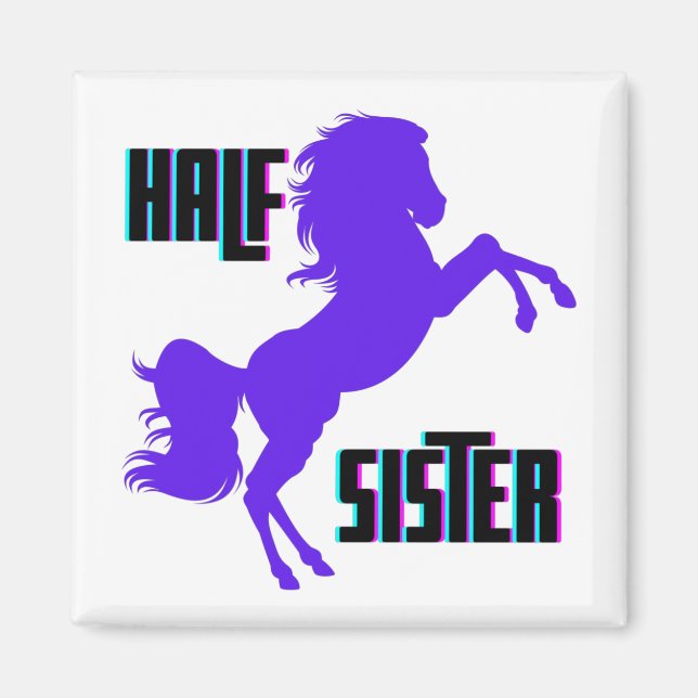 Half Sister Purple Pony Sibling Magnet (Front)