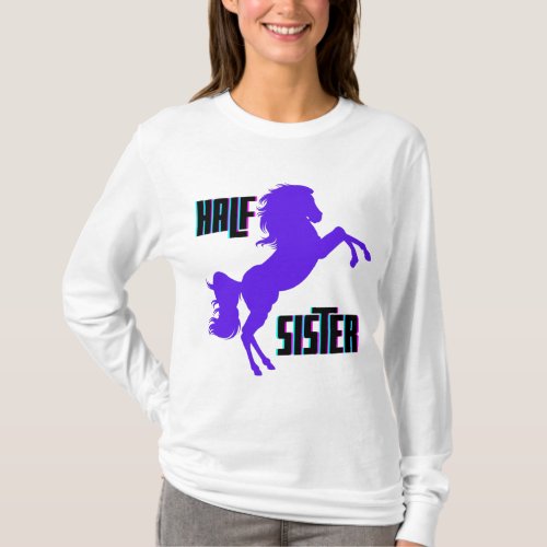 Half Sister Purple Pony Sibling T_Shirt