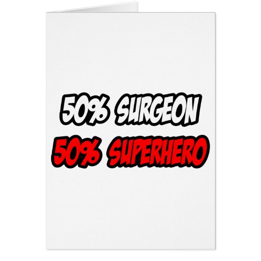 Half Surgeon...Half Superhero Cards (Front)