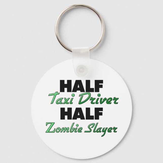 Half Taxi Driver Half Zombie Slayer Keychain (Front)