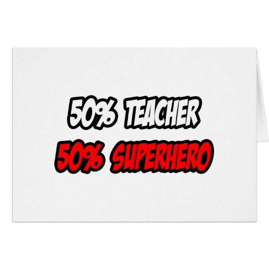 Half Teacher...Half Superhero Cards (Front Horizontal)