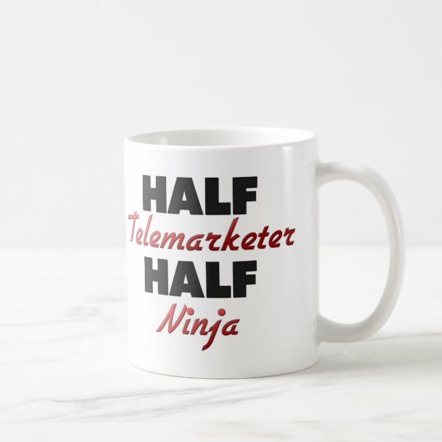 Half Telemarketer Half Ninja Coffee Mug (Right)