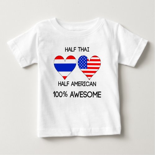 Half Thai Half American Baby T_Shirt