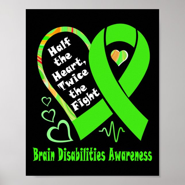 Half The Heart Twice The Fight Brain Disabilities  Poster (Front)