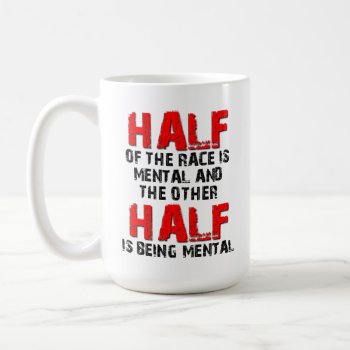 Half The Race Dirt Bike Motocross Mug Funny by allanGEE at Zazzle