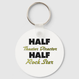 Half Theater Director Half Rock Star Keychain