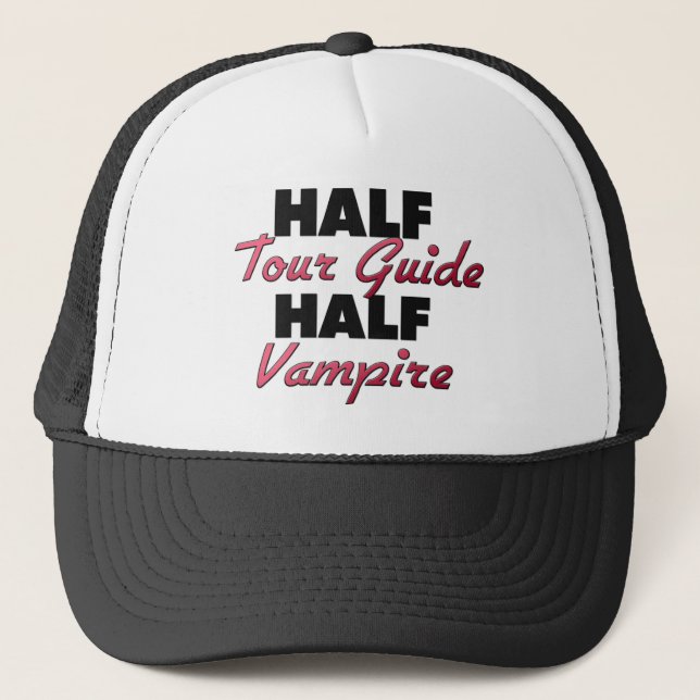 Half Tour Guide Half Vampire Trucker Hat (Front)