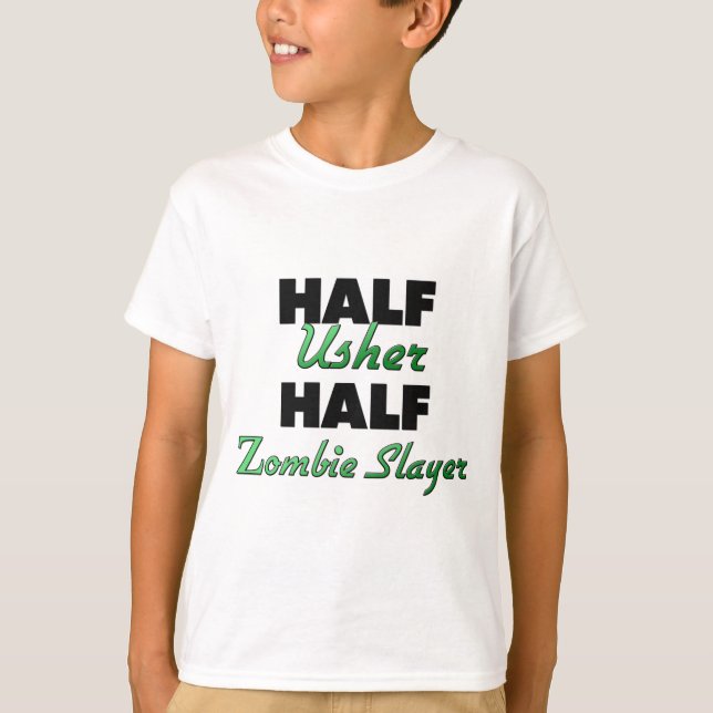 Half Usher Half Zombie Slayer T-Shirt (Front)