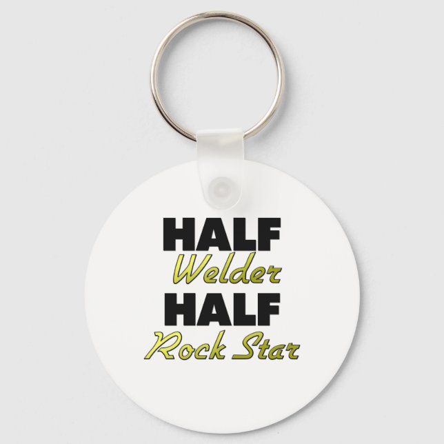 Half Welder Half Rock Star Keychain (Front)