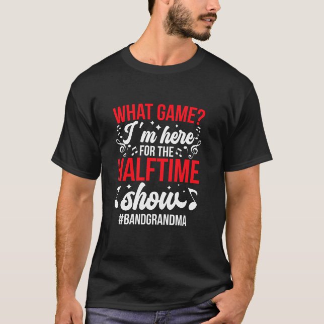 Halftime Show Band Grandma Marching Band Grandmoth T-Shirt (Front)