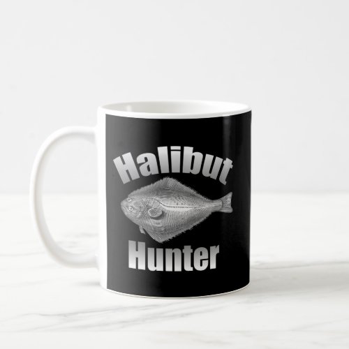 Halibut Hunter Fishing Gear Fish Illustration Fish Coffee Mug