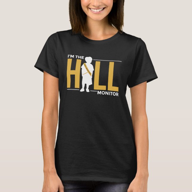 Hall Monitor  Back To School Student T-Shirt (Front)