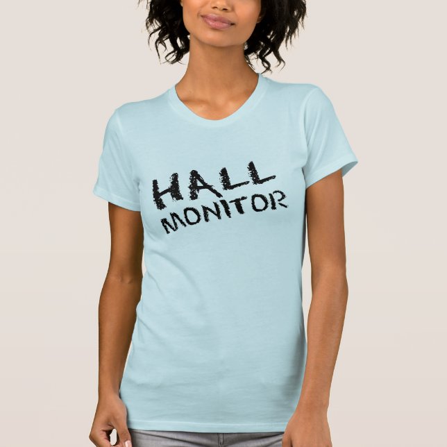 Hall Monitor Black T-Shirt (Front)