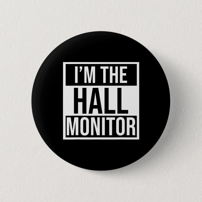 Hall Monitor Gift Back To School Student  Button (Front)