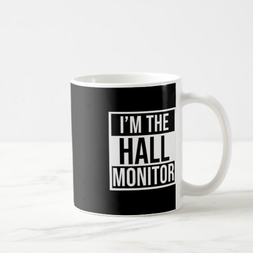Hall Monitor Gift Back To School Student  Coffee Mug