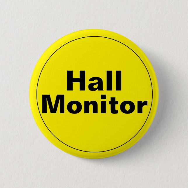 Hall Monitor School Pinback Button (Front)