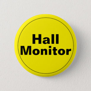 Hall Monitor School Pinback Button