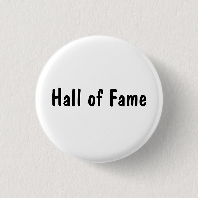 Hall of Fame Pinback Button (Front)