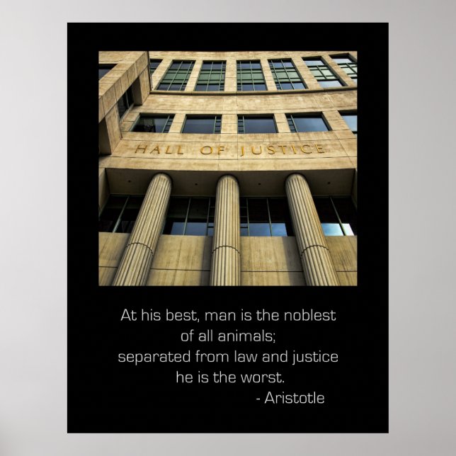 Hall of justice Aristotle Quote Poster (Front)