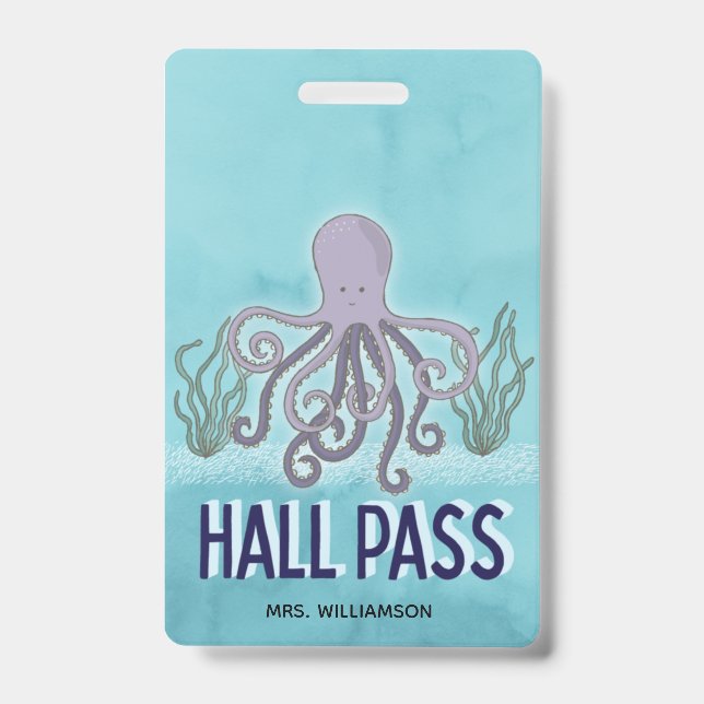 Hall Pass Sea Octopus Teacher School Badge (Front)