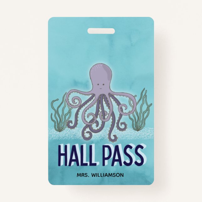 Hall Pass Sea Octopus Teacher School Badge (Front)