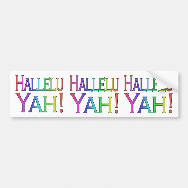 Hallelu Yah! (rainbow) Bumper Sticker (Front)