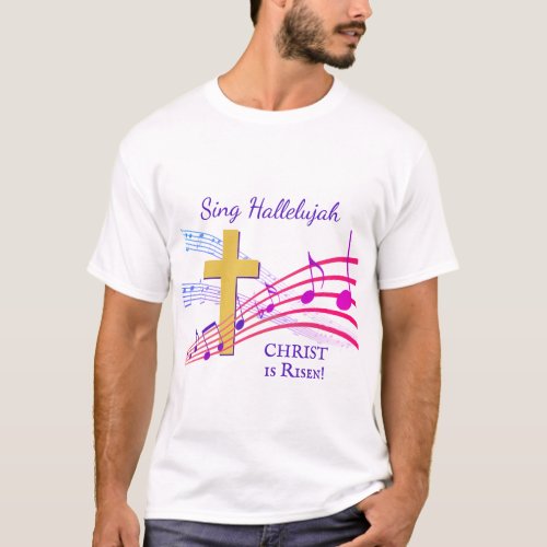 HALLELUJAH CHRIST IS RISEN Easter T_Shirt