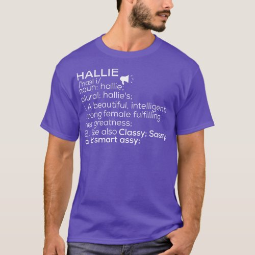 Hallie Name Hallie Definition Hallie Female Name H T_Shirt