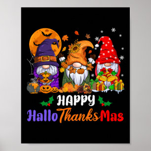 Hallothanksmas Halloween Thanksgiving Christmas Gn Poster