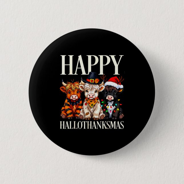 Hallothanksmas Highland Cow Halloween Thanksgiving Button (Front)