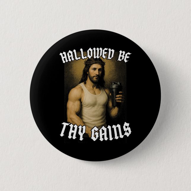 Hallowed Be Thy Gains  Button (Front)