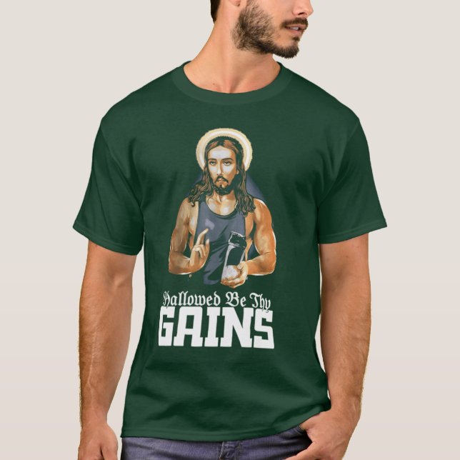 Hallowed Behy Gains Muscle Jesus Weight Lifting Wo T-Shirt (Front)
