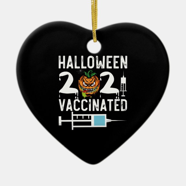 Halloween 2021 Vaccinated Funny Costume Ceramic Ornament (Front)