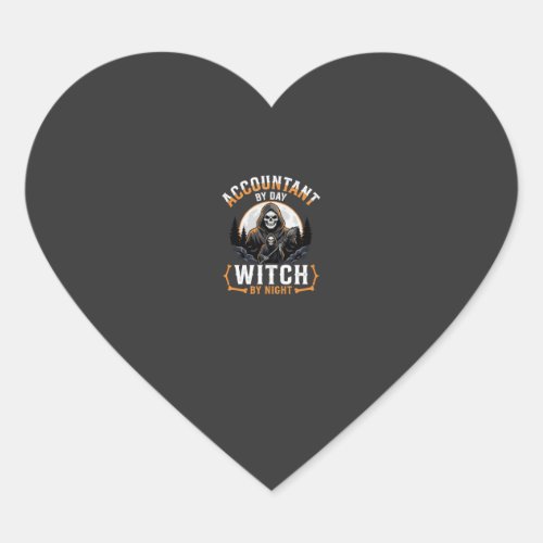 Halloween Accountant by Day Witch by Night Design Heart Sticker
