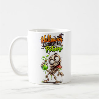 Halloween "After Drink the Potion" Funny Skeleton Coffee Mug