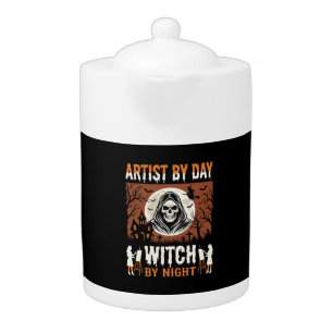 Halloween Artist by Day Witch by Night Design Teapot