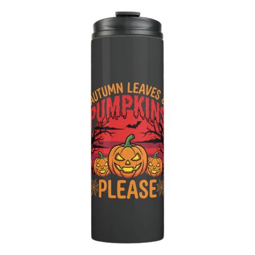 Halloween Autumn Leaves and Pumpkins Please Design Thermal Tumbler