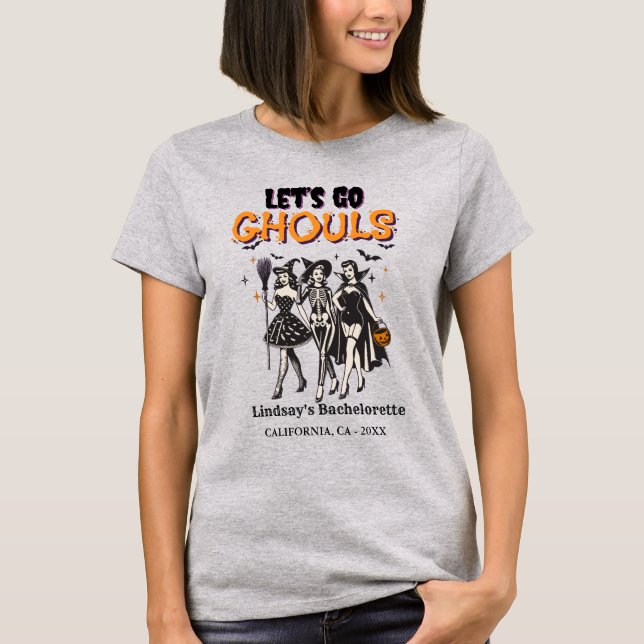 Halloween Bachelorette let's go ghoul T-Shirt (Front)
