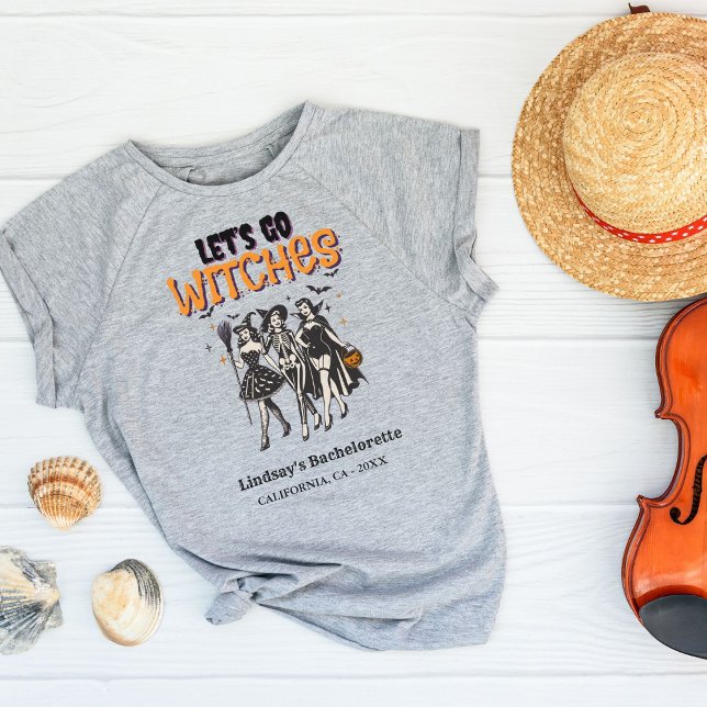 Halloween Bachelorette let's go Witches T-Shirt (Creator Uploaded)