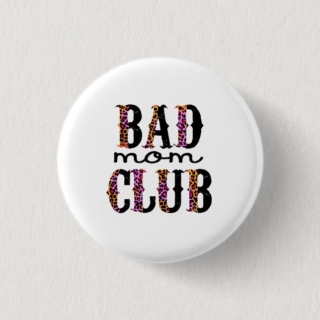 Halloween Bad Mom Club Birthday Button (Front)