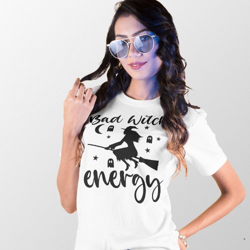 HALLOWEEN BAD WITCH ENERGY  WICTH FLYING  T_Shirt