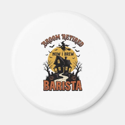 Halloween Barista Shirt Funny Witch Coffee Pun Des Magnet