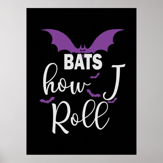 Halloween Bats How I Roll Birthday Poster (Front)