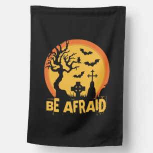 Halloween Be Afraid Halloween Birthday House Flag