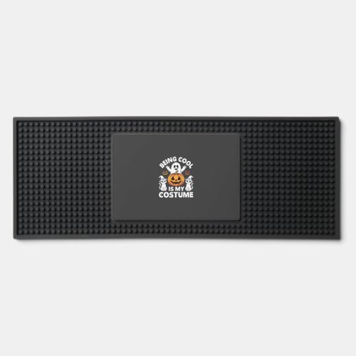 Halloween Being Cool Is My Costume Ghost Design Bar Mat