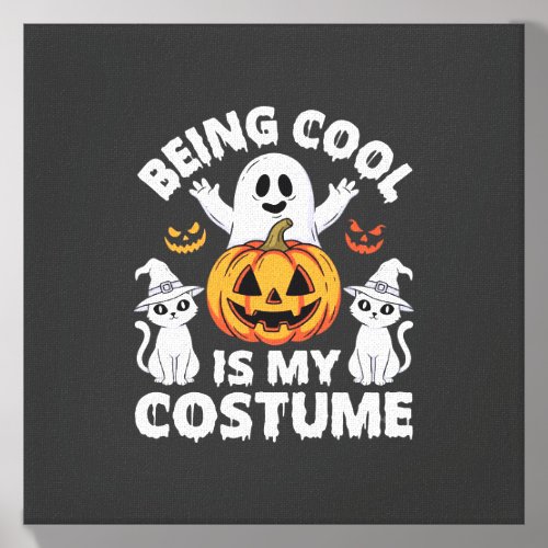 Halloween Being Cool Is My Costume Ghost Design Canvas Photo Tile