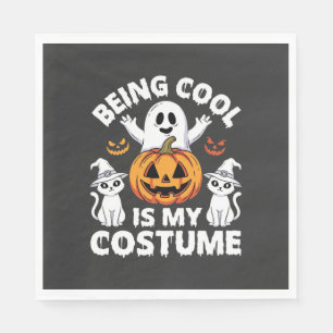Halloween Being Cool Is My Costume Ghost Design Napkins