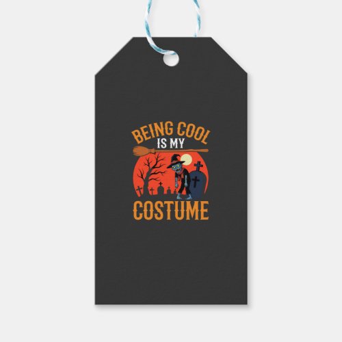 Halloween Being Cool Is My Costume Zombie Design Gift Tags