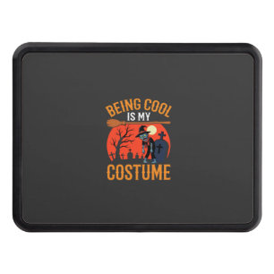 Halloween Being Cool Is My Costume Zombie Design Hitch Cover