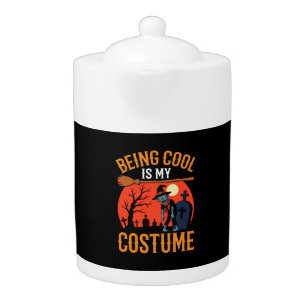 Halloween Being Cool Is My Costume Zombie Design Teapot